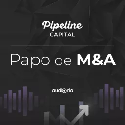 Papo de M&A Podcast artwork
