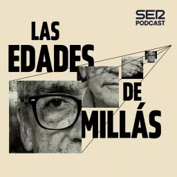 Las edades de Millás Podcast artwork