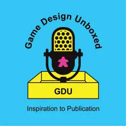 Game Design Unboxed: Inspiration to Publication Podcast artwork