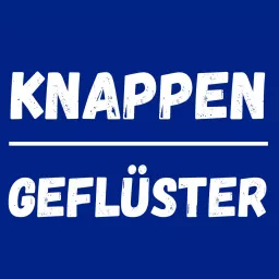 Knappengeflüster - Schalke Podcast