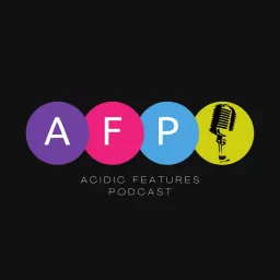 Acidic Features Podcast artwork
