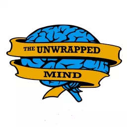 The Unwrapped Mind Podcast artwork