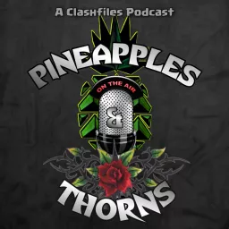 Pineapples and Thorns: A Clash of Clans Podcast Show by The Clash Files artwork