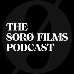 The Sorø Films Podcast