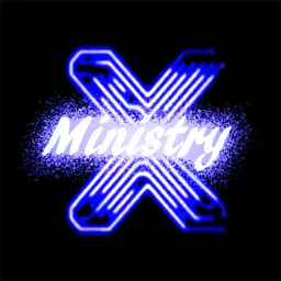Ministry X Podcast artwork