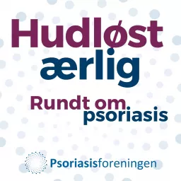 Hudløst ærlig - Rundt om psoriasis Podcast artwork