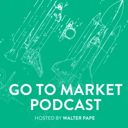 Go To Market Podcast artwork
