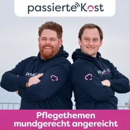 passierte Kost - der Pflege Podcast