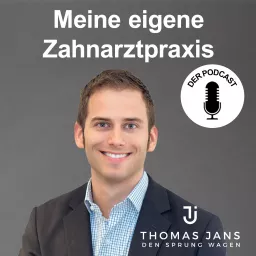 Meine eigene Zahnarztpraxis