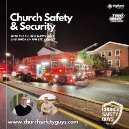 Church Safety and Security w/The Church Safety Guys