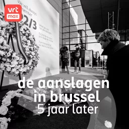 De aanslagen in Brussel: 5 jaar later Podcast artwork