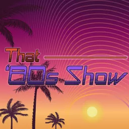 That 80s Show SA Podcast artwork
