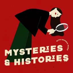 Mysteries and Histories Podcast artwork