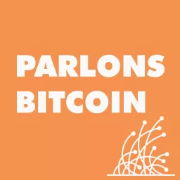 Parlons Bitcoin Podcast artwork