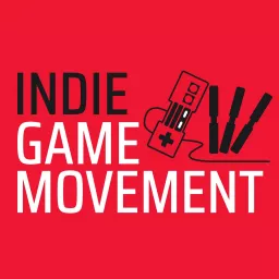 Indie Game Movement Podcast artwork