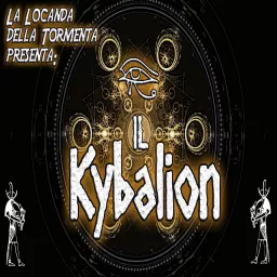 Audiolibro Il Kybalion - Tre Iniziati Podcast artwork