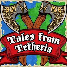Tales from Tetheria Podcast artwork