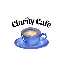 Clarity Cafe Podcast artwork