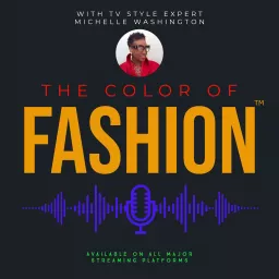 The Color of Fashion™ Podcast artwork