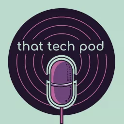 That Tech Pod Podcast artwork