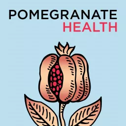 Pomegranate Health Podcast artwork