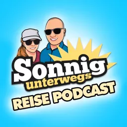 Sonnig Unterwegs Reisepodcast artwork