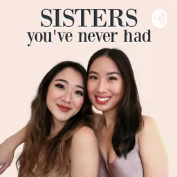 Sisters You've Never Had Podcast artwork