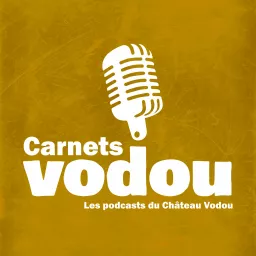 Carnets Vodou Podcast artwork