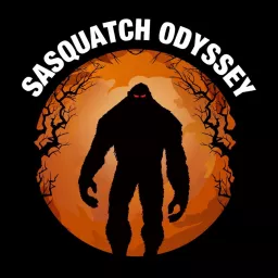 Sasquatch Odyssey Podcast artwork