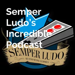 Semper Ludo's Incredible Podcast artwork