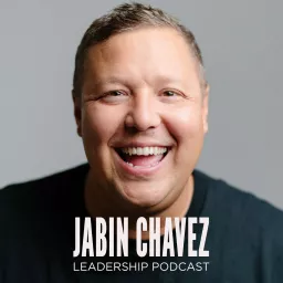 Jabin Chavez Leadership Podcast artwork