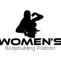 Women's Bodybuilding Podcast artwork