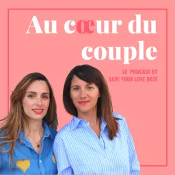 Au Coeur du Couple Podcast artwork