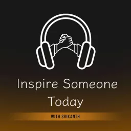 Inspire Someone Today Podcast artwork