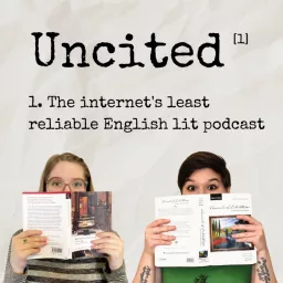 Uncited: An English Lit Podcast artwork