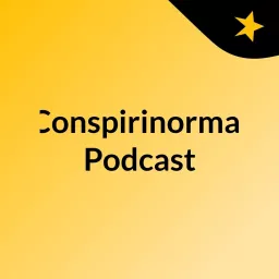 Conspirinormal Podcast