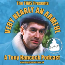 Very Nearly an Armful - A Tony Hancock Podcast artwork