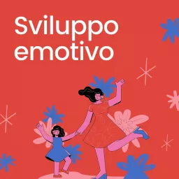 Sviluppo emotivo Podcast artwork