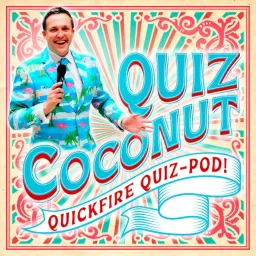 Quiz Coconut's Quickfire Quiz-Pod - General Knowledge Trivia Podcast artwork