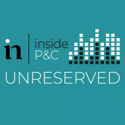 Inside P&C: Unreserved Podcast artwork