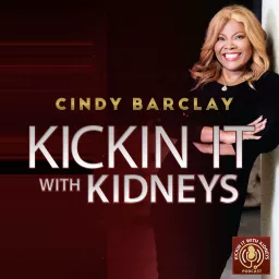 Kickin it with Kidneys Podcast artwork