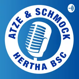 Atze & Schmock - Der Hertha Podcast artwork