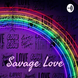 Savage Love Podcast artwork