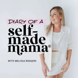 Diary of A Self-Made Mama Podcast artwork