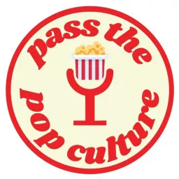 Pass The Pop Culture Podcast artwork