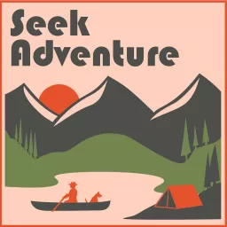 Seek Adventure Podcast artwork