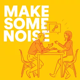 Make Some Noise Podcast artwork