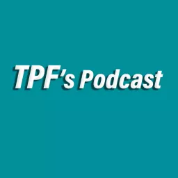 TPF's Podcast artwork