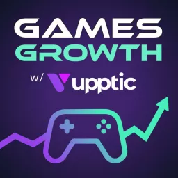 Games Growth with Upptic Podcast artwork