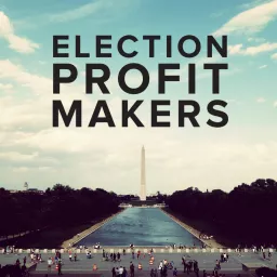 Election Profit Makers Podcast artwork